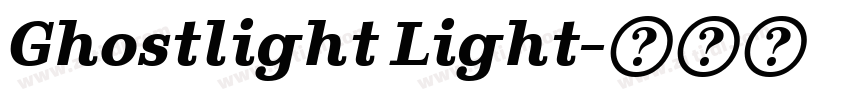 Ghostlight Light字体转换 Ghostlight Light字体转换